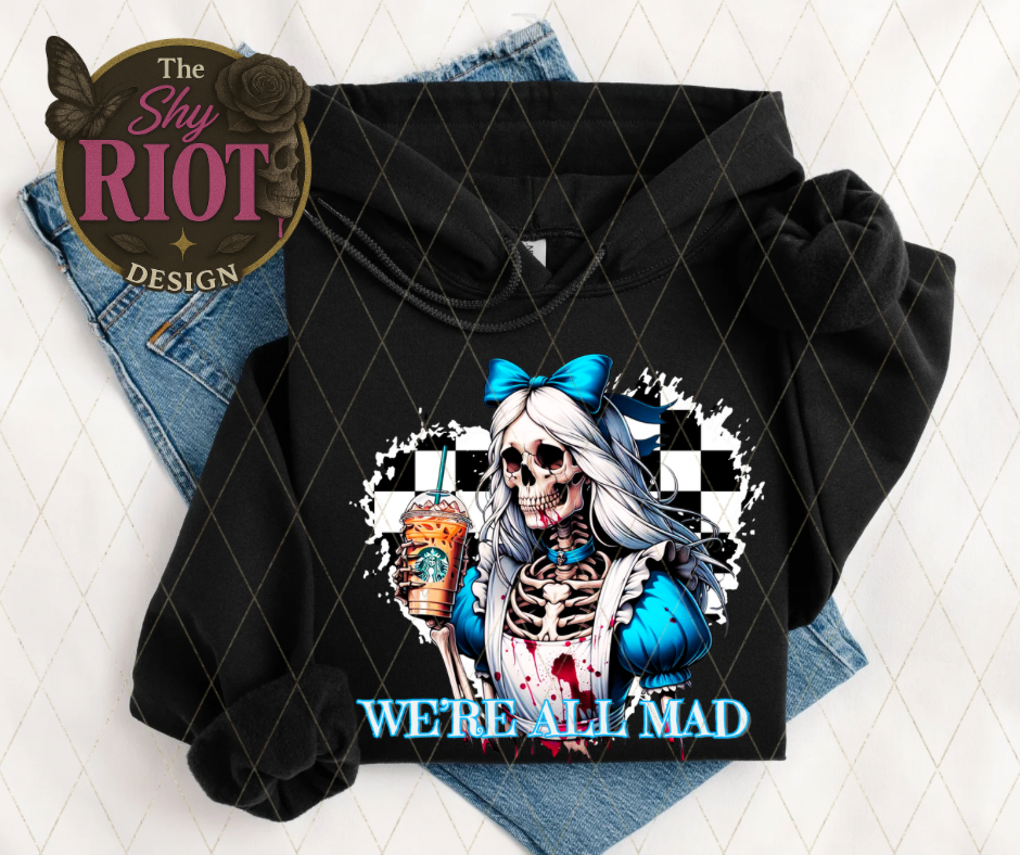 We’re all mad- Hoodie (Black)