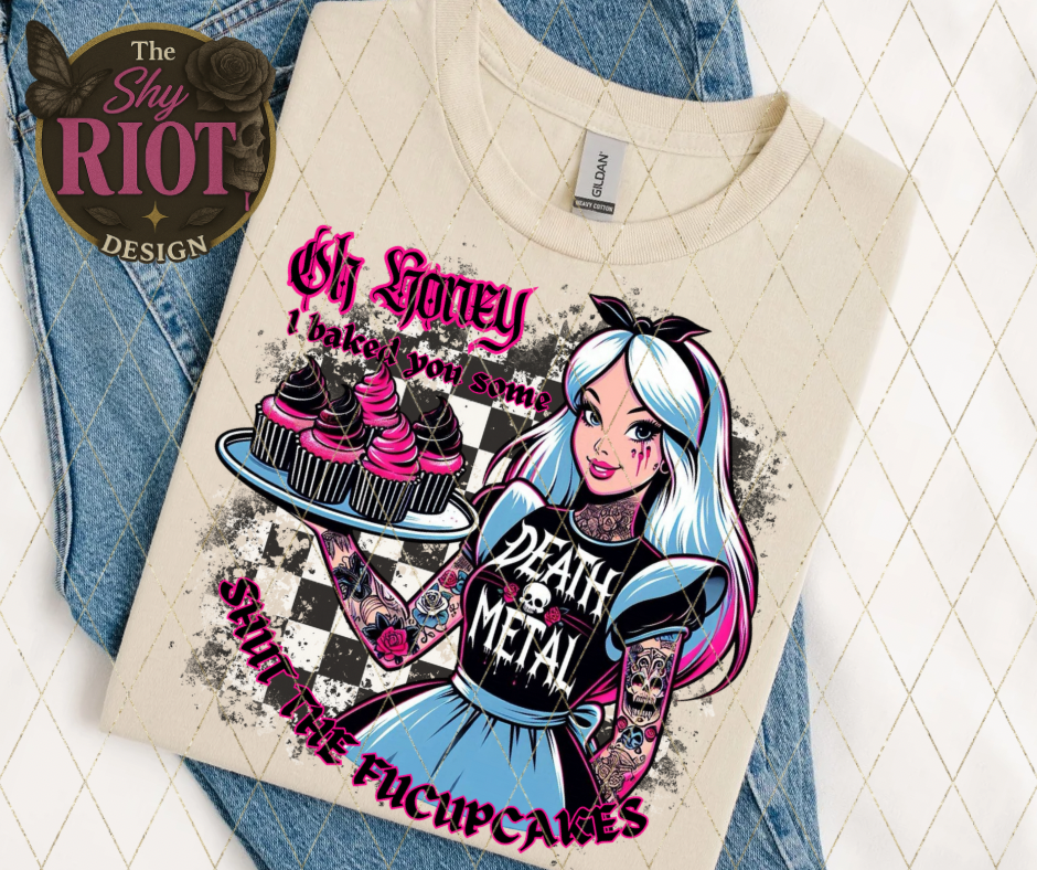 Shut The F’upcakes - Alice