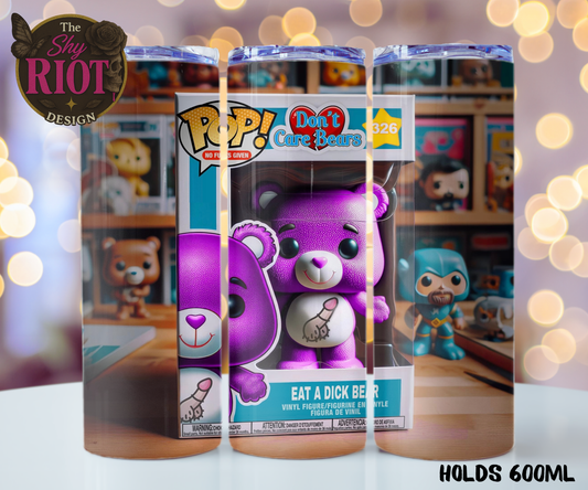 20oz Tumbler - Don’t Care Bear : Eat A Dick