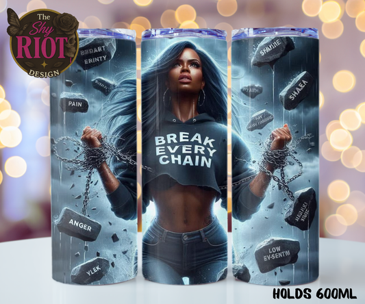 20oz Tumbler - Break Every Chain (Version 2)