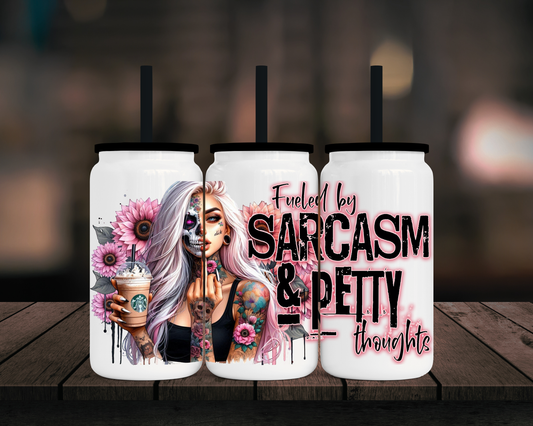 Sarcastic & Petty - 16oz Libbey Stainless Can