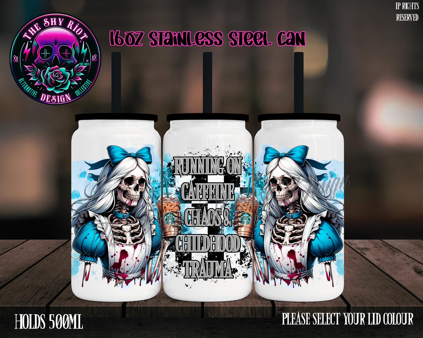 Running On Caffeine & Childhood Trauma - 16oz Libbey Stainless Can