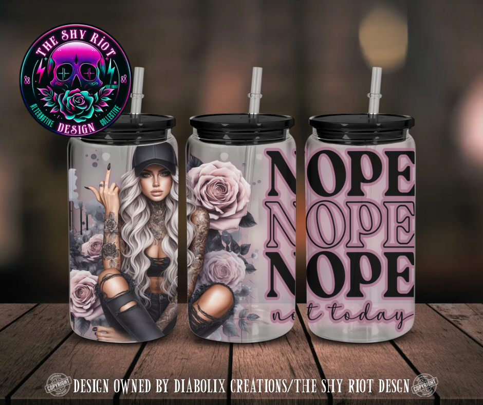 16oz - Nope, Not Today