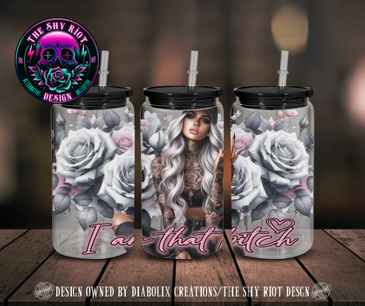 16oz - I’m That Bitch