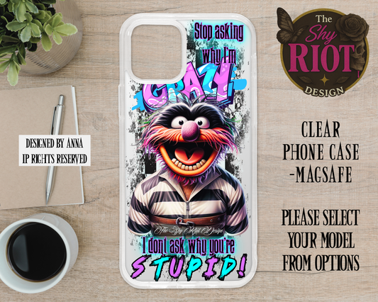 Crazy Stupid - MagSafe Phone Case