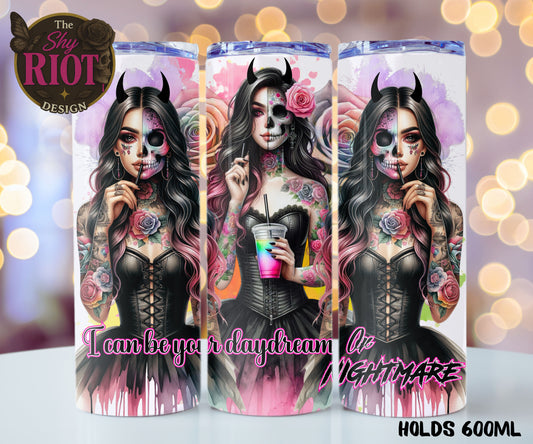 20oz Tumbler - Daydream Or Nightmare