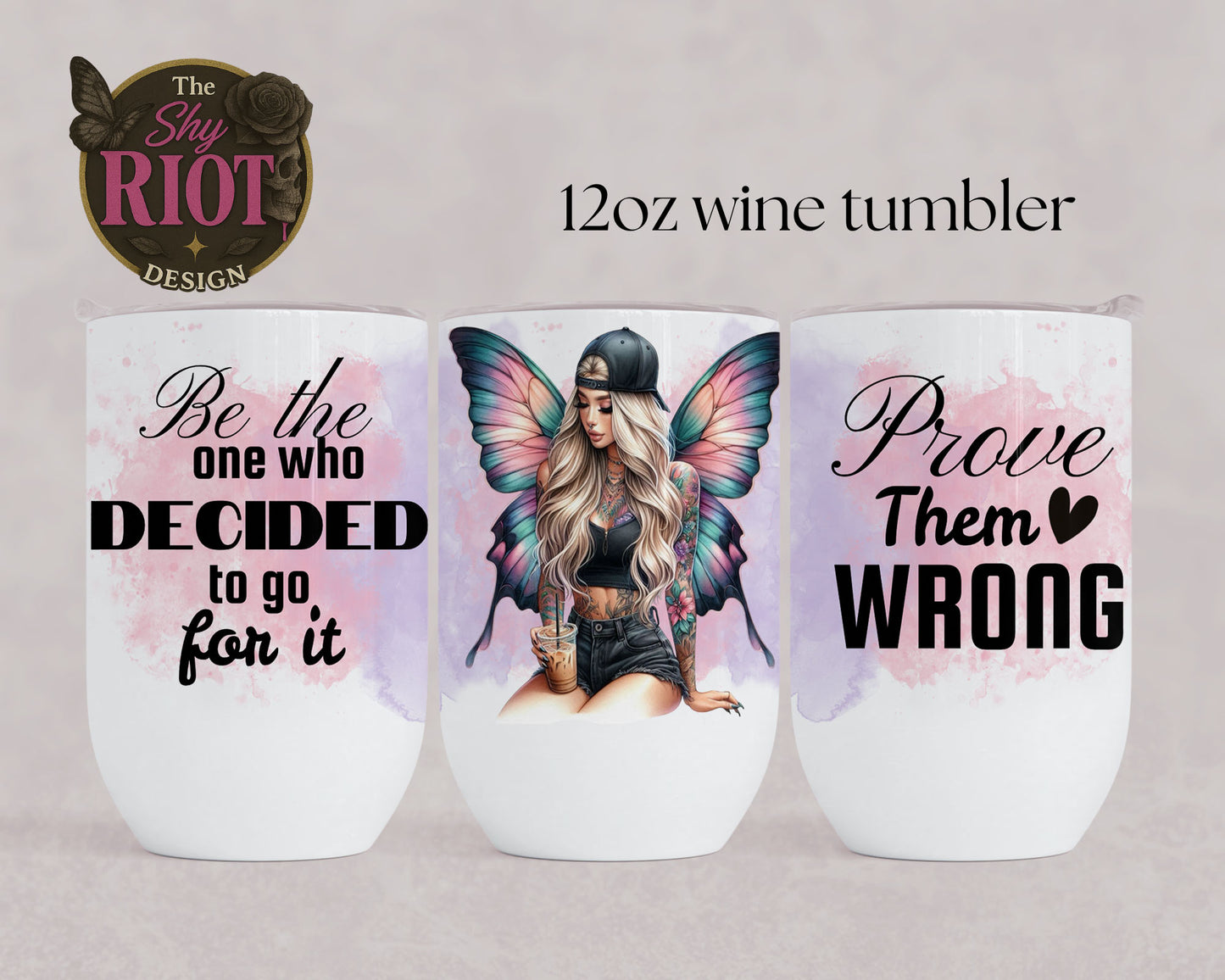 12oz wine tumbler - Prove Them Wrong