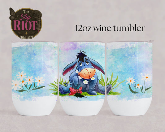 12oz wine tumbler - Eeyore Vibes