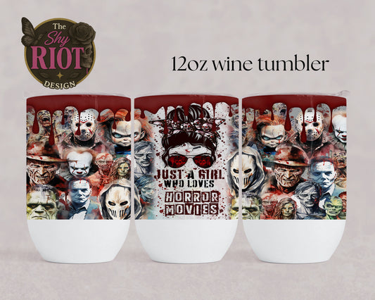 12oz wine tumbler - Just a girl who loves (horror)