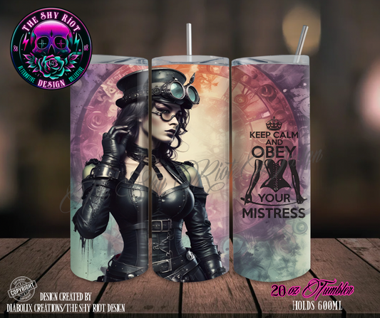 20oz Tumbler - Keep Calm Mistress Steampunk