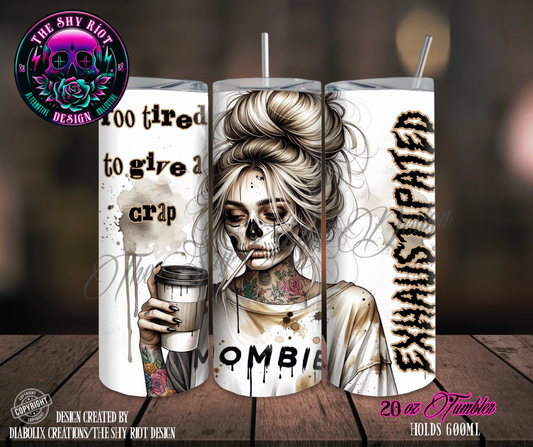 20oz Tumbler - Exhaustipated Mombie