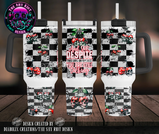 Despite This Look - 40oz