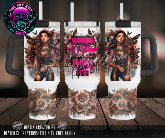 No Filter Mama - 40oz