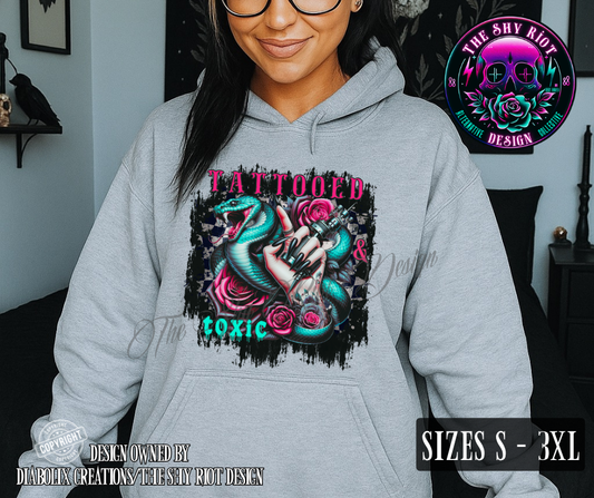 Tattooed & Toxic - Hoodie