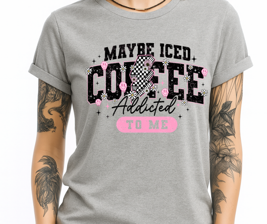 Maybe Iced Coffee Is Addicted To Me (on grey)