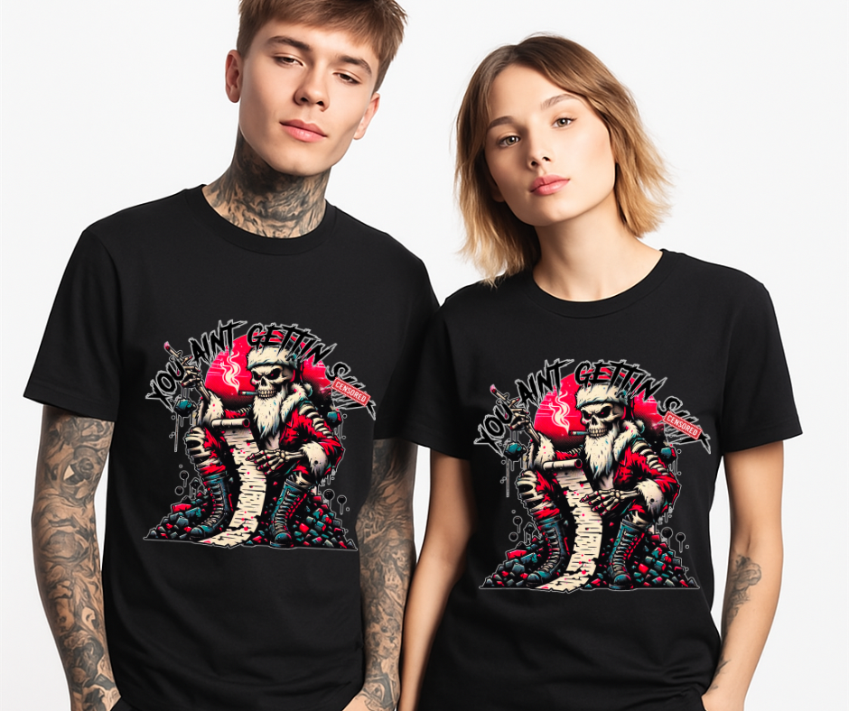 You Ain’t Gettin Sh*t-Bad Santa (black)