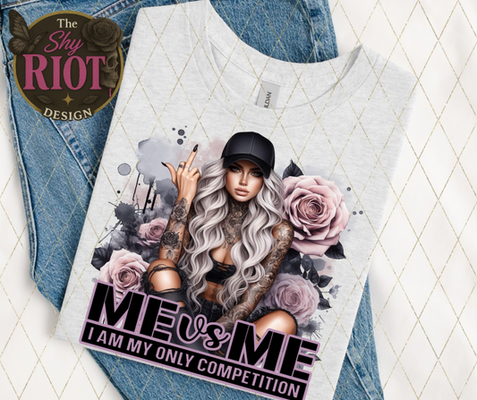 Me v Me - I am my only competition (Clearance)