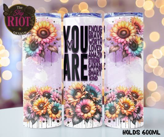 20oz Tumbler - You Are