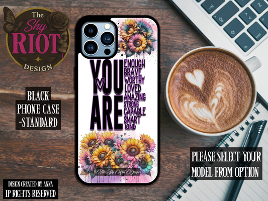 You Are - Standard Phone Case