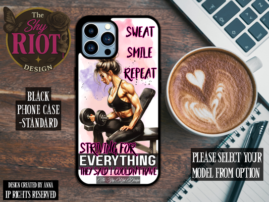 Sweat Smile Repeat - Standard Phone Case